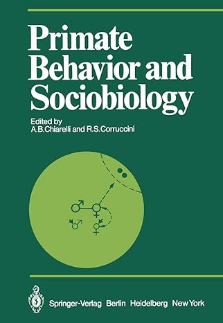 primate behavior and sociobiology selected papers of the viiith congress of the international primatological
