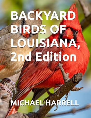 backyard birds of louisiana 1st edition michael harrell b0ch2g8b4h, 979-8860121010