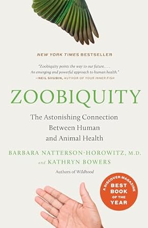 zoobiquity the astonishing connection between human and animal health 1st edition barbara natterson horowitz