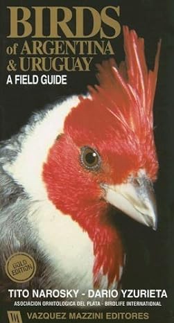birds of argentina and uruguay a field guide 1st edition dario yzurieta ,tito narosky 987913205x,