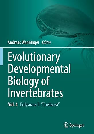 evolutionary developmental biology of invertebrates 4 ecdysozoa ii crustacea 1st edition andreas wanninger