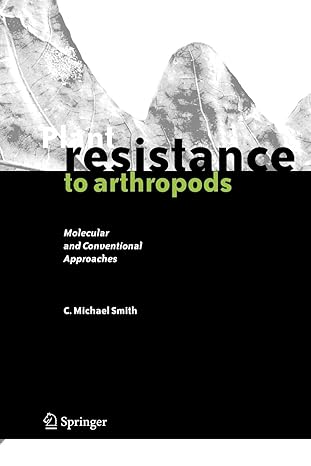 plant resistance to arthropods molecular and conventional approaches 1st edition c michael michael smith