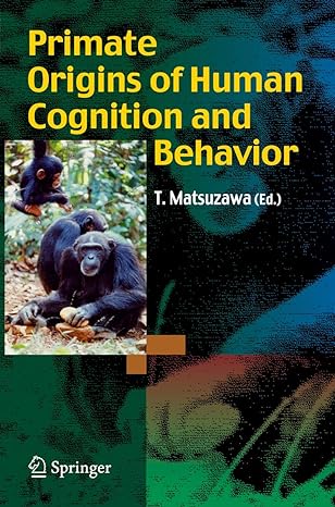 primate origins of human cognition and behavior 1st edition tetsuro matsuzawa 4431094229, 978-4431094227