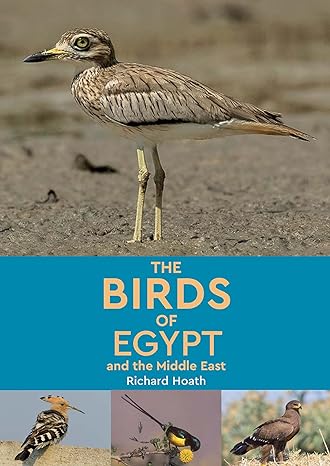 the birds of egypt and the middle east 1st edition richard hoath 1649031246, 978-1649031242