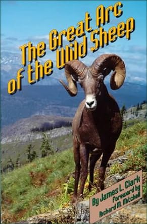 the great arc of the wild sheep 1st edition james l clark 080611472x, 978-0806114729
