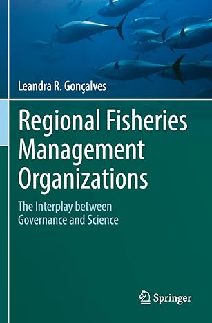 regional fisheries management organizations the interplay between governance and science 1st edition leandra