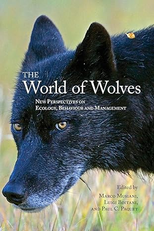 the world of wolves new perspectives on ecology behaviour and management 1st edition marco musiani ,luigi