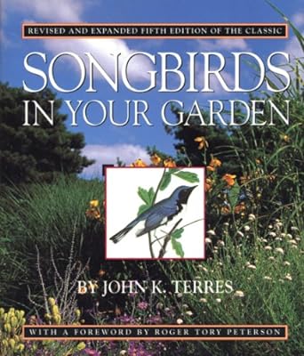 songbirds in your garden 5th edition john k terres 1565120442, 978-1565120440