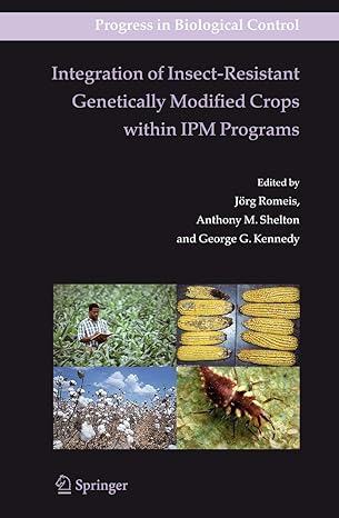 integration of insect resistant genetically modified crops within ipm programs 2008th edition jorg romeis