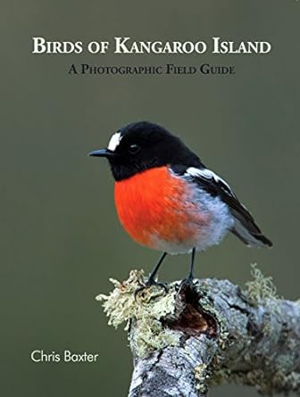 Birds Of Kangaroo Island A Photographic Field Guide