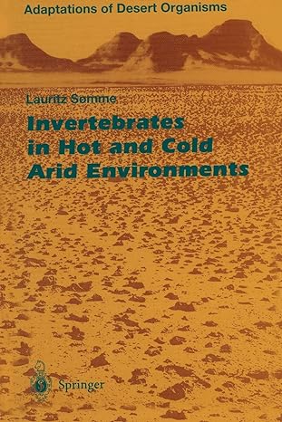 invertebrates in hot and cold arid environments 1st edition lauritz somme 3642795854, 978-3642795855