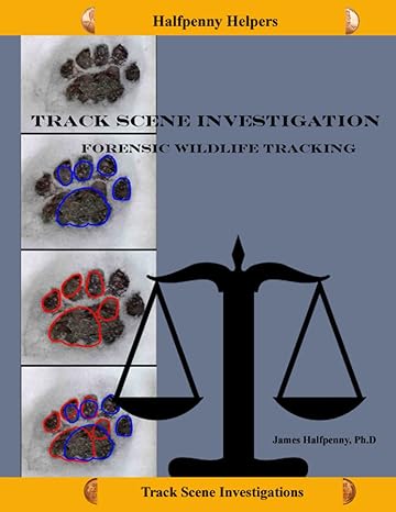 track scene investigation forensic wildlife tracking 1st edition james halfpenny ph d b095gj4rql,