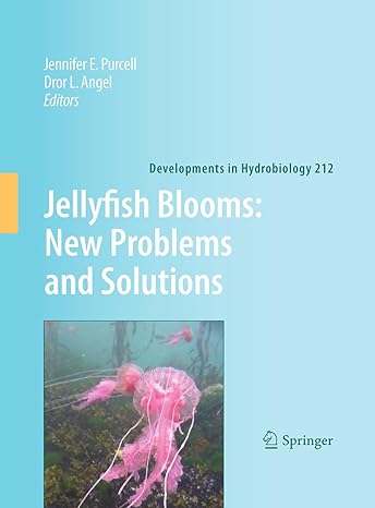 jellyfish blooms new problems and solutions 2010th edition jennifer e purcell ,dror l angel 9400792824,