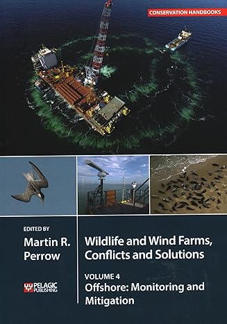 wildlife wind farms conflicts and solutions 1st edition martin perrow 1784271314, 978-1784271312