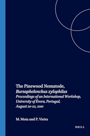 pinewood nematode bursaphelenchus xylophilus proceedings of an international workshop university of evora