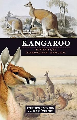 kangaroo portrait of an extraordinary marsupial 1st edition stephen jackson ,karl vernes 174175903x,
