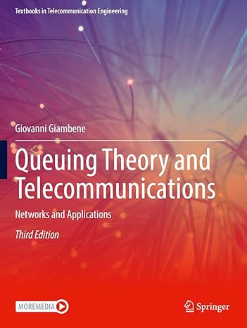 queuing theory and telecommunications networks and applications 3rd edition giovanni giambene 303075975x,