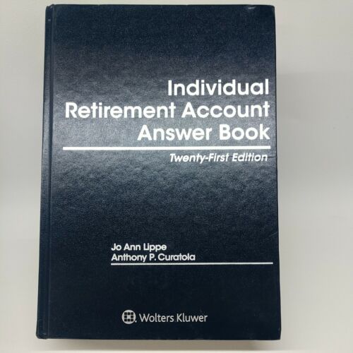individual retirement account answer book 21st edition anthony p. curatola phd, jo ann lippe