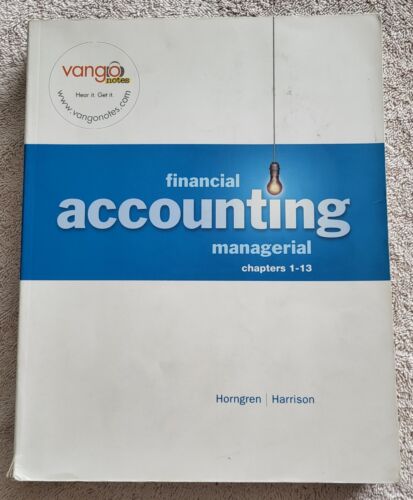 financial accounting managerial 1st edition walter t. harrison, charles t. horngren