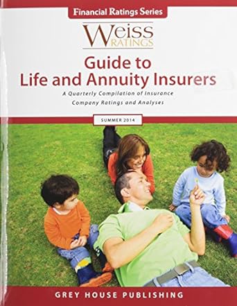 weiss ratings guide to life and annuity insurers summer 2014 1st edition ratings weiss 1619253186,