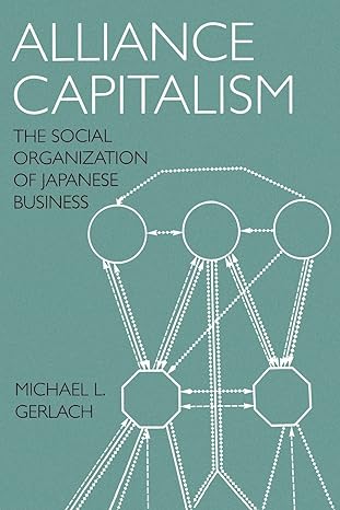 alliance capitalism 1st edition michael l. gerlach 0520208897, 978-0520208896