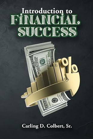 introduction to financial success 1st edition carling d colbert sr. ,freebird publisher 1952159296,