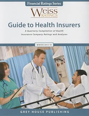 financial ratings series guide to health insurers 1st edition weiss ratings 1619259850, 978-1619259850