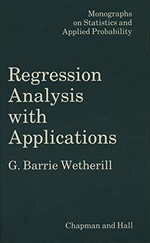 regression analysis with applications 1st edition barrie g. wetherill 0412274906, 9780412274909