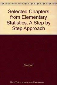 selected chapters from elementary statistics a step by step approach 7th edition bluman 0077373421,