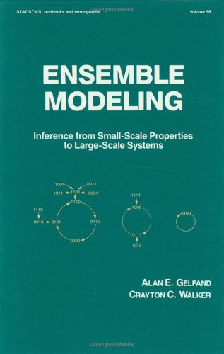 ensemble modeling inference from small scale properties to large scale systems 1st edition alan e gelfand
