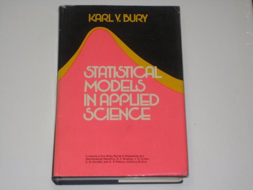 statistical models in applied science 1st edition karl v bury 0471125903, 9780471125907