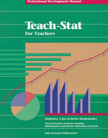teach stat for teachers professional development manual statistics a key to better mathematics 1st edition