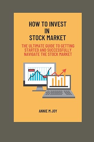 how to invest in stock market the ultimate guide to getting started and successfully navigate the stock