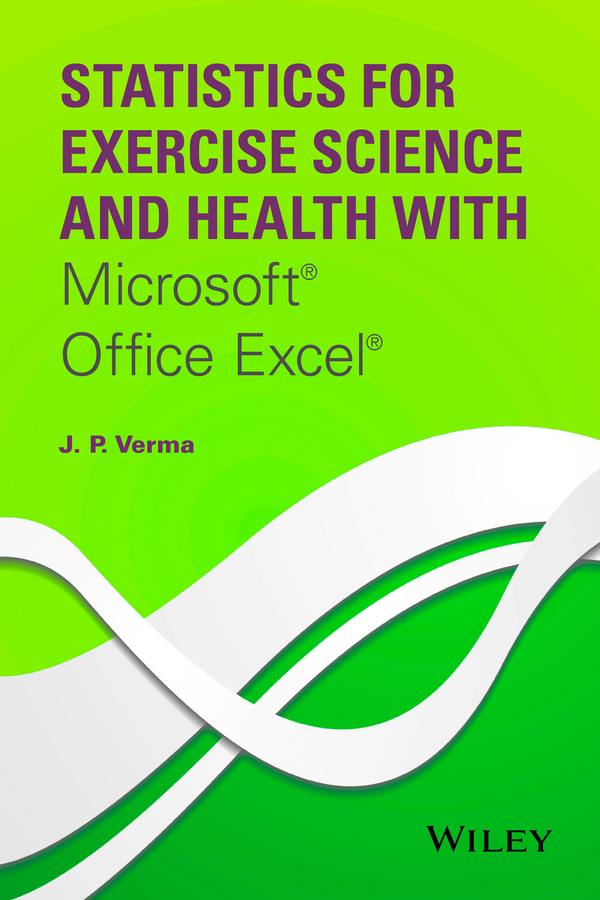 statistics for exercise science and health with microsoft office excel 1st edition j p verma 1118855175,