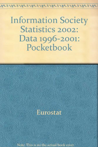 information society statistics 2002  data 1996-2001 pocketbook 1st edition eurostat 9289441518, 9789289441513