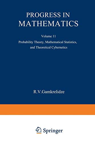 progress in mathematics volume 11 probability theory mathematical statistics and theoretical cybernetics 1st