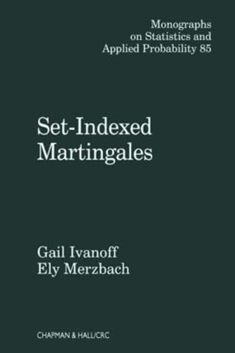 set indexed martingales monographs on statistics and applied probability 85 1st edition b g ivanoff,ely