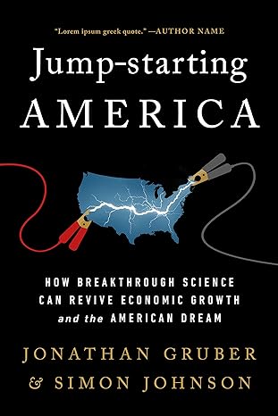 jump starting america how breakthrough science can revive economic growth and the american dream 1st edition