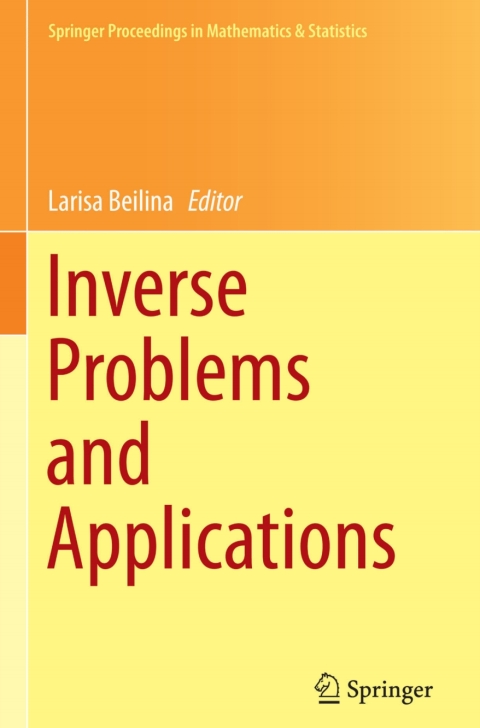 inverse problems and applications 2015 edition larisa beilina 3319124994, 9783319124995