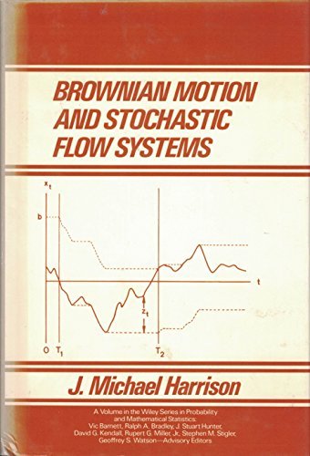 brownian motion and stochastic flow systems 1st edition j michael harrison 0471819395, 9780471819394