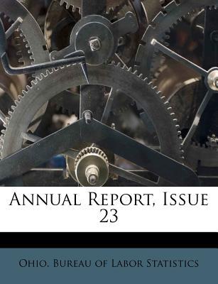 annual report issue 23 1st edition ohio bureau of labor statistics 1245259962, 9781245259965