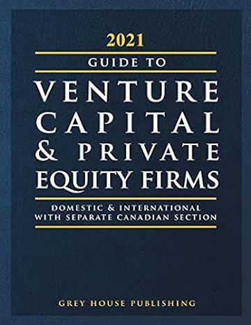guide to venture capital and private equity firms 2021 25th edition grey house publishing ,laura mars