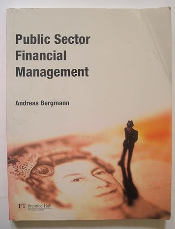 public sector financial management 1st edition andreas bergmann 027371354x, 978-0273713548