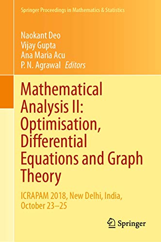 mathematical analysis ii optimisation differential equations and graph theory icrapam 2018 new delhi india