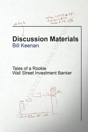 discussion materials tales of a rookie wall street investment banker 1st edition bill keenan 1637589662,