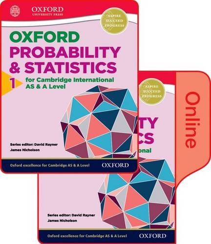 oxford probability and statistics 1 for cambridge international as and a level 1st edition james nicholson