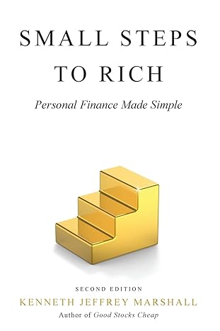 small steps to rich personal finance made simple 2nd edition kenneth jeffrey marshall 1737673428,