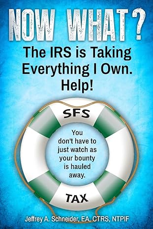 now what the irs is taking everything i own help you don t have to watch as your bounty is hauled away 1st