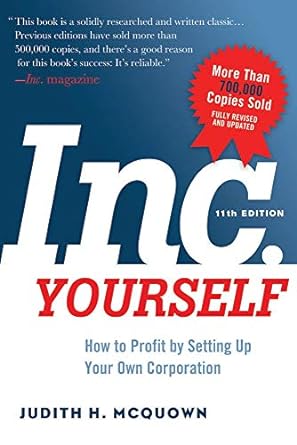 inc yourself how to profit by setting up your own corporation 11th edition judith mcquown 1601633017,