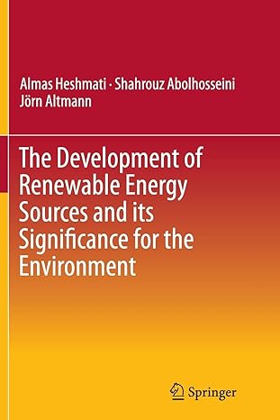 the development of renewable energy sources and its significance for the environment 1st edition almas